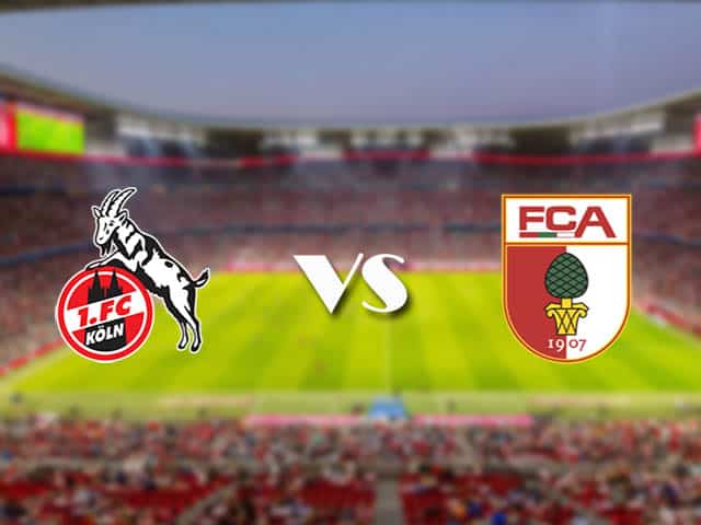 Soi kèo nhà cái trận FC Koln vs Augsburg, 2/1/2021 Soi kèo nhà cái trận FC Koln vs Augsburg, 2/1/2021