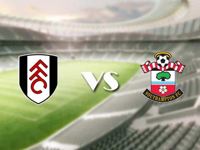 Soi kèo nhà cái trận Fulham vs Southampton, 26/12/2020 Soi kèo nhà cái trận Fulham vs Southampton, 26/12/2020