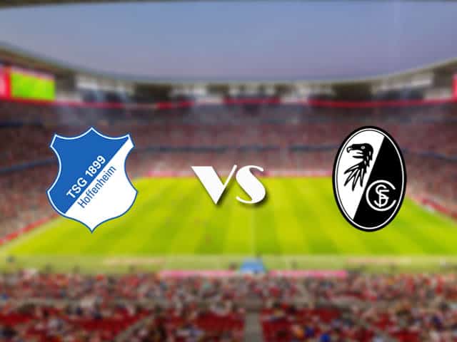 Soi kèo nhà cái trận Hoffenheim vs Freiburg, 2/1/2021 Soi kèo nhà cái trận Hoffenheim vs Freiburg, 2/1/2021