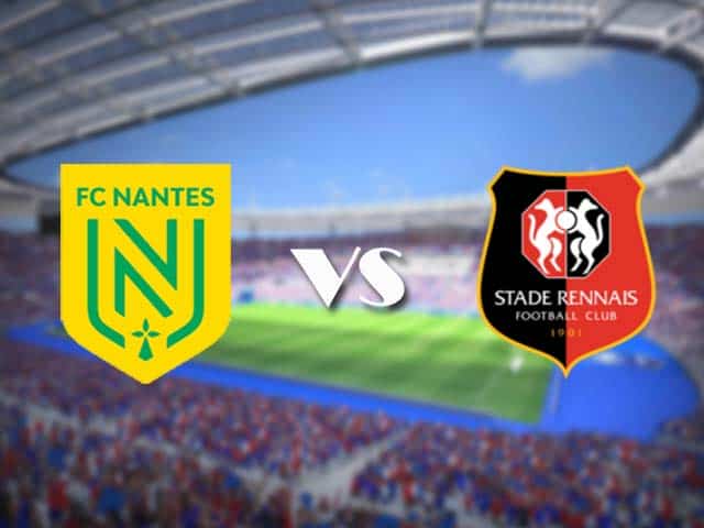Soi kèo nhà cái trận Nantes vs Rennes, 07/01/2021 Soi kèo nhà cái trận Nantes vs Rennes, 07/01/2021