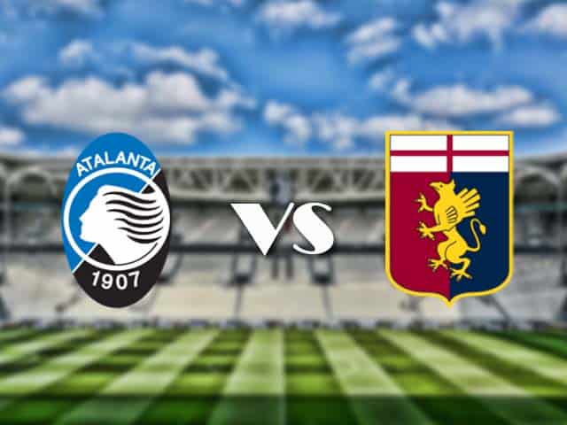Soi kèo nhà cái trận Atalanta vs Genoa, 18/1/2021 Soi kèo nhà cái trận Atalanta vs Genoa, 18/1/2021