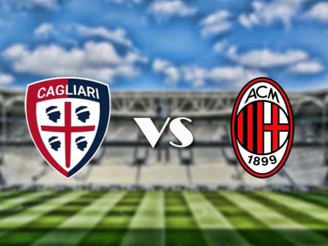 Soi kèo nhà cái trận Cagliari vs AC Milan, 19/1/2021 Soi kèo nhà cái trận Cagliari vs AC Milan, 19/1/2021