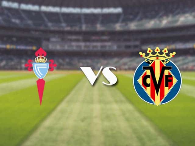Soi kèo nhà cái trận Celta Vigo vs Villarreal, 09/01/2021 Soi kèo nhà cái trận Celta Vigo vs Villarreal, 09/01/2021