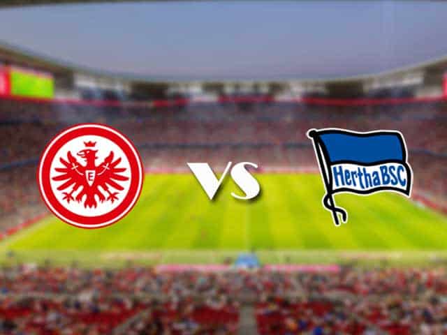 Soi kèo nhà cái trận Eintracht Frankfurt vs Hertha Berlin, 30/01/2021 Soi kèo nhà cái trận Eintracht Frankfurt vs Hertha Berlin, 30/01/2021