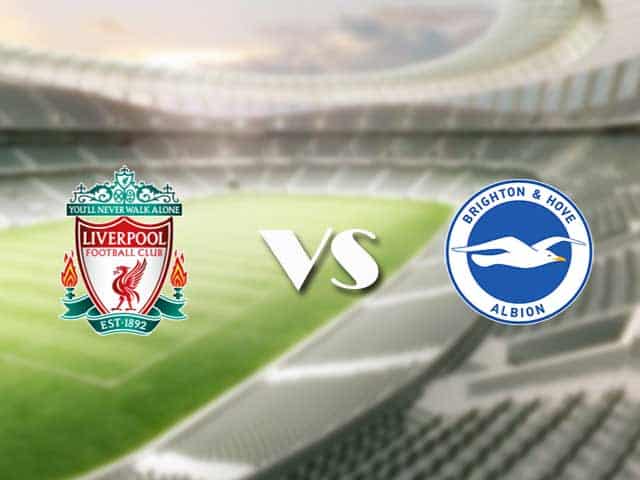 Soi kèo nhà cái trận Liverpool vs Brighton, 04/2/2021 Soi kèo nhà cái trận Liverpool vs Brighton, 04/2/2021