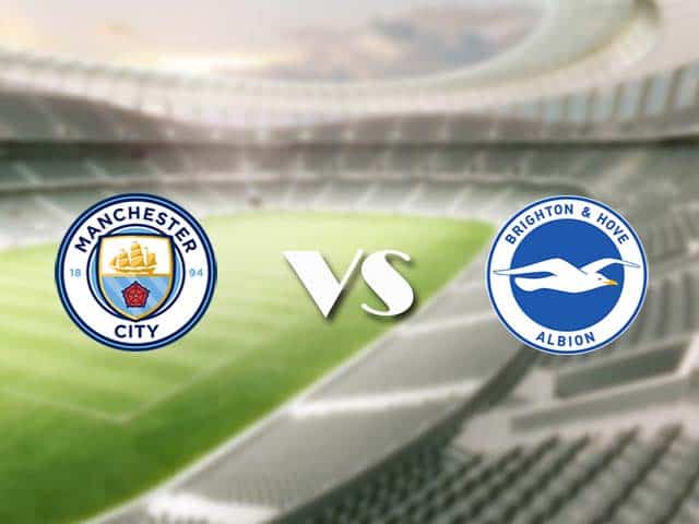 Soi kèo nhà cái trận Man City vs Brighton, 14/01/2021 Soi kèo nhà cái trận Man City vs Brighton, 14/01/2021