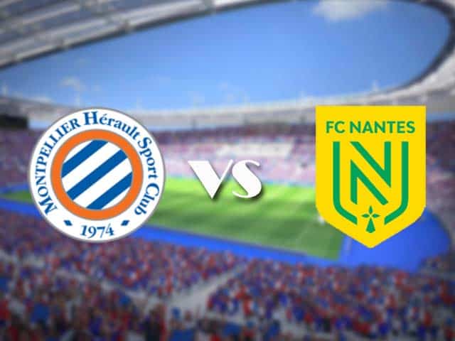 Soi kèo nhà cái trận Montpellier vs Nantes, 10/1/2021 Soi kèo nhà cái trận Montpellier vs Nantes, 10/1/2021