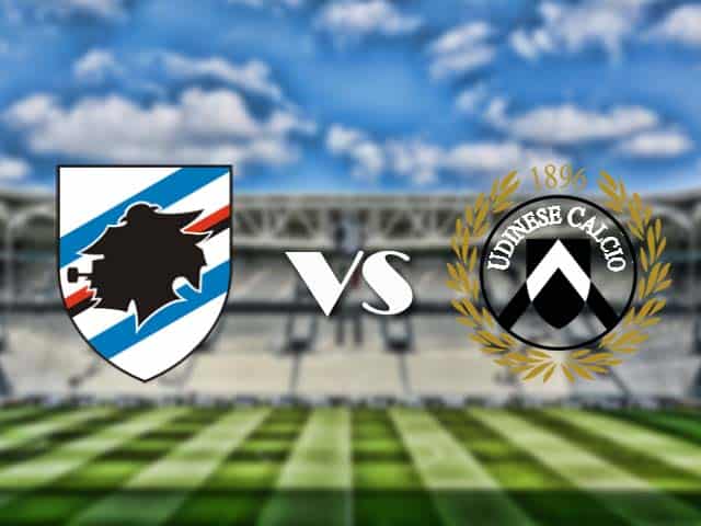Soi kèo nhà cái trận Sampdoria vs Udinese, 17/01/2021 Soi kèo nhà cái trận Sampdoria vs Udinese, 17/01/2021