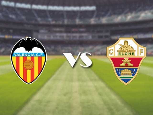 Soi kèo nhà cái trận Valencia vs Elche, 31/1/2021 Soi kèo nhà cái trận Valencia vs Elche, 31/1/2021