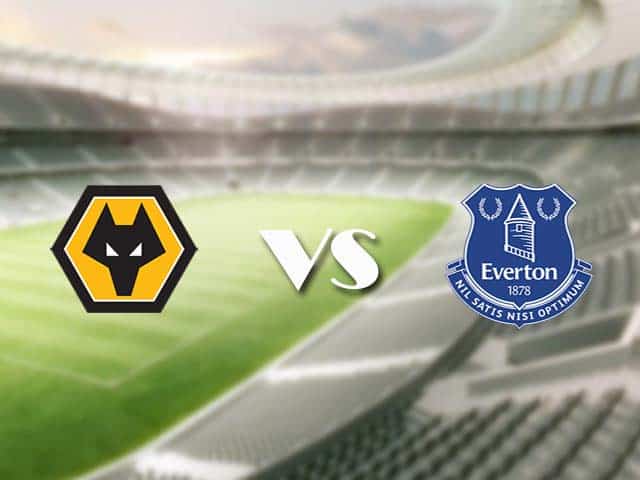Soi kèo nhà cái trận Wolves vs Everton, 13/01/2021 Soi kèo nhà cái trận Wolves vs Everton, 13/01/2021