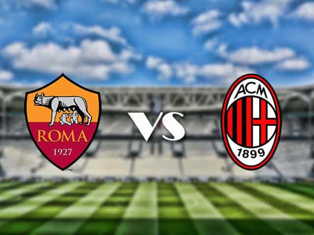 Soi kèo nhà cái trận AS Roma vs AC Milan, 1/3/2021 Soi kèo nhà cái trận AS Roma vs AC Milan, 1/3/2021