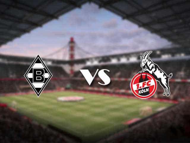 Soi kèo nhà cái trận B. Monchengladbach vs FC Koln, 7/2/2021 Soi kèo nhà cái trận B. Monchengladbach vs FC Koln, 7/2/2021