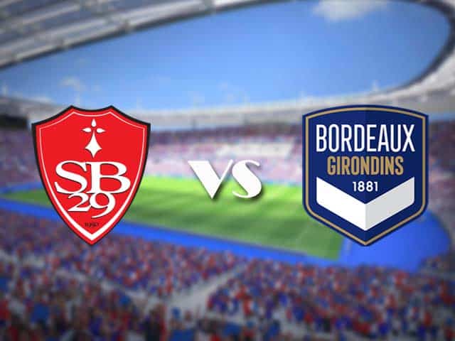Soi kèo nhà cái trận Brest vs Bordeaux, 7/2/2021 Soi kèo nhà cái trận Brest vs Bordeaux, 7/2/2021