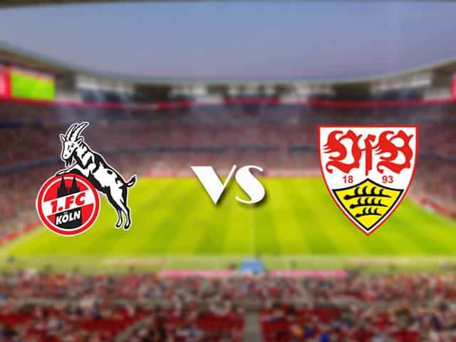 Soi kèo nhà cái trận FC Koln vs Stuttgart, 20/2/2021 Soi kèo nhà cái trận FC Koln vs Stuttgart, 20/2/2021