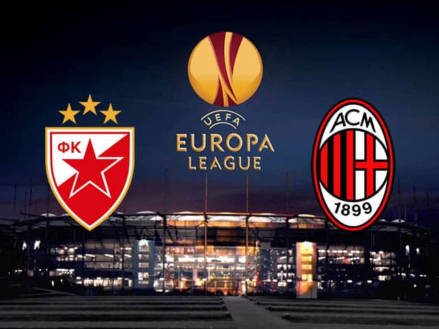 Soi kèo nhà cái trận FK Crvena Zvezda vs AC Milan, 19/2/2021 Soi kèo nhà cái trận FK Crvena Zvezda vs AC Milan, 19/2/2021