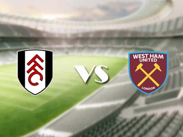 Soi kèo nhà cái trận Fulham vs West Ham, 7/2/2021 Soi kèo nhà cái trận Fulham vs West Ham, 7/2/2021