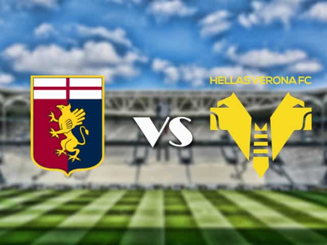 Soi kèo nhà cái trận Genoa vs Hellas Verona, 21/2/2021 Soi kèo nhà cái trận Genoa vs Hellas Verona, 21/2/2021