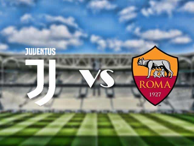 Soi kèo nhà cái trận Juventus vs AS Roma, 7/2/2021 Soi kèo nhà cái trận Juventus vs AS Roma, 7/2/2021