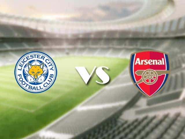 Soi kèo nhà cái trận Leicester vs Arsenal, 28/2/2021 Soi kèo nhà cái trận Leicester vs Arsenal, 28/2/2021