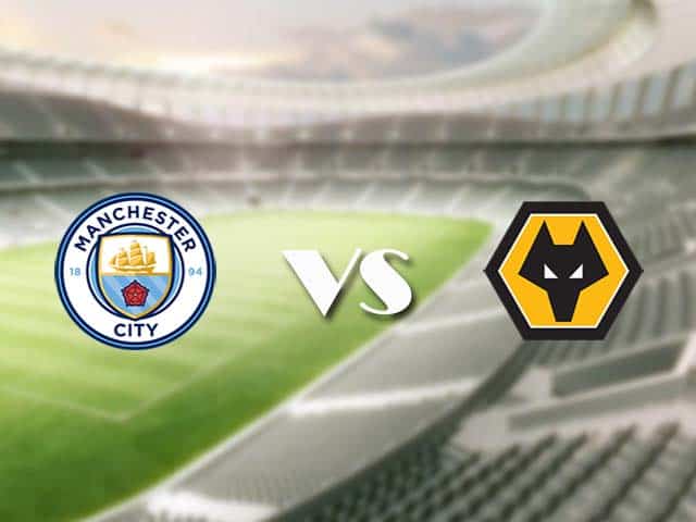 Soi kèo nhà cái trận Man City vs Wolves, 3/3/2021 Soi kèo nhà cái trận Man City vs Wolves, 3/3/2021