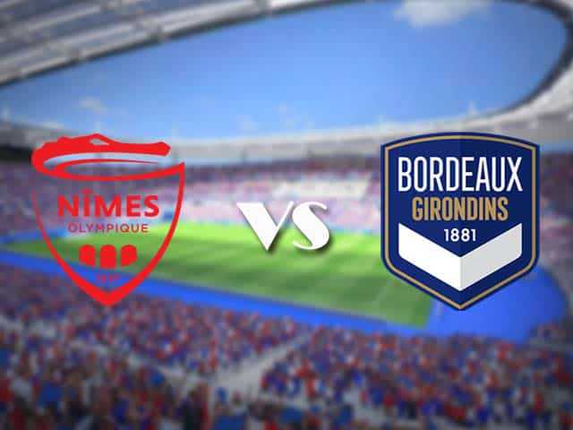 Soi kèo nhà cái trận Nimes vs Bordeaux, 21/2/2021 Soi kèo nhà cái trận Nimes vs Bordeaux, 21/2/2021
