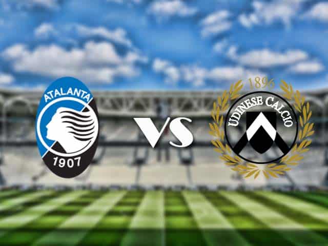 Soi kèo nhà cái trận Atalanta vs Udinese, 3/4/2021 Soi kèo nhà cái trận Atalanta vs Udinese, 3/4/2021