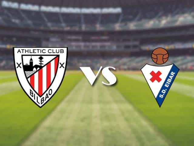 Soi kèo nhà cái trận Athletic Bilbao vs Eibar, 20/3/2021 Soi kèo nhà cái trận Athletic Bilbao vs Eibar, 20/3/2021