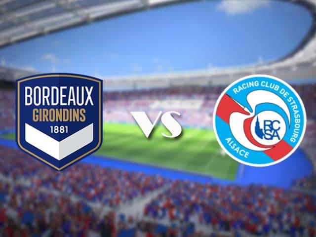 Soi kèo nhà cái trận Bordeaux vs Strasbourg, 4/4/2021 Soi kèo nhà cái trận Bordeaux vs Strasbourg, 4/4/2021