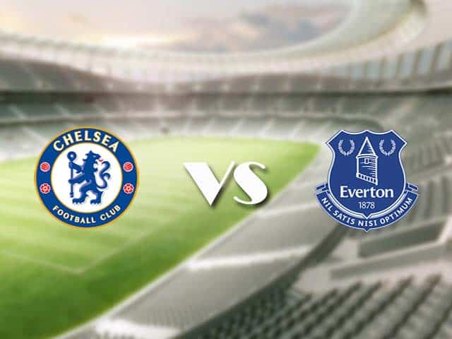 Soi kèo nhà cái trận Chelsea vs Everton, 9/3/2021 Soi kèo nhà cái trận Chelsea vs Everton, 9/3/2021