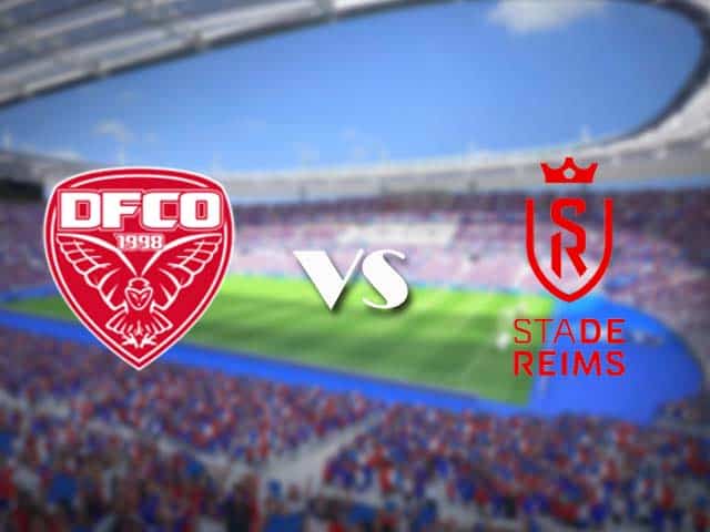 Soi kèo nhà cái trận Dijon vs Reims, 21/3/2021 Soi kèo nhà cái trận Dijon vs Reims, 21/3/2021