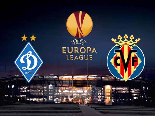 Soi kèo nhà cái trận Dynamo Kyiv vs Villarreal, 12/3/2021 Soi kèo nhà cái trận Dynamo Kyiv vs Villarreal, 12/3/2021