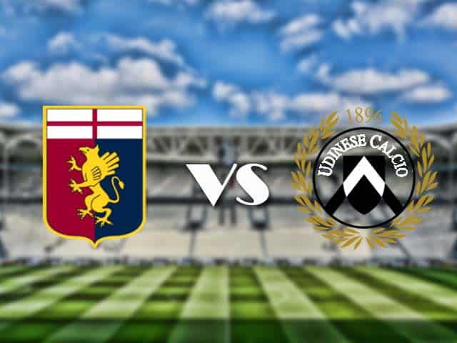 Soi kèo nhà cái trận Genoa vs Udinese, 14/3/2021 Soi kèo nhà cái trận Genoa vs Udinese, 14/3/2021