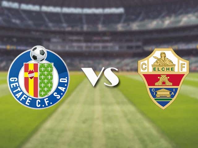 Soi kèo nhà cái trận Getafe vs Elche, 21/3/2021 Soi kèo nhà cái trận Getafe vs Elche, 21/3/2021