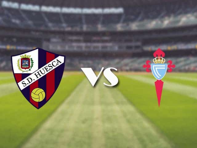 Soi kèo nhà cái trận Huesca vs Celta Vigo, 7/3/2021 Soi kèo nhà cái trận Huesca vs Celta Vigo, 7/3/2021