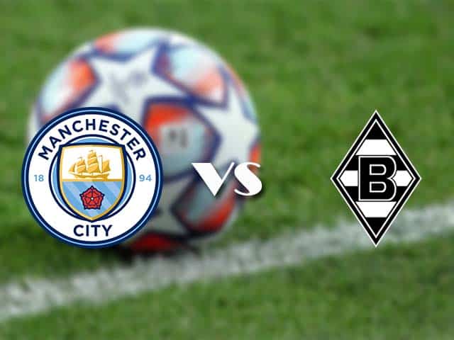 Soi kèo nhà cái trận Man City vs Monchengladbach, 17/3/2021 Soi kèo nhà cái trận Man City vs Monchengladbach, 17/3/2021