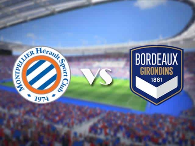 Soi kèo nhà cái trận Montpellier vs Bordeaux, 21/3/2021 Soi kèo nhà cái trận Montpellier vs Bordeaux, 21/3/2021