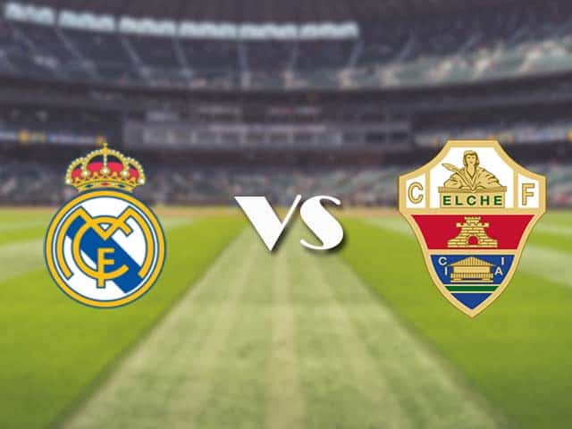 Soi kèo nhà cái trận Real Madrid vs Elche, 13/3/2021 Soi kèo nhà cái trận Real Madrid vs Elche, 13/3/2021