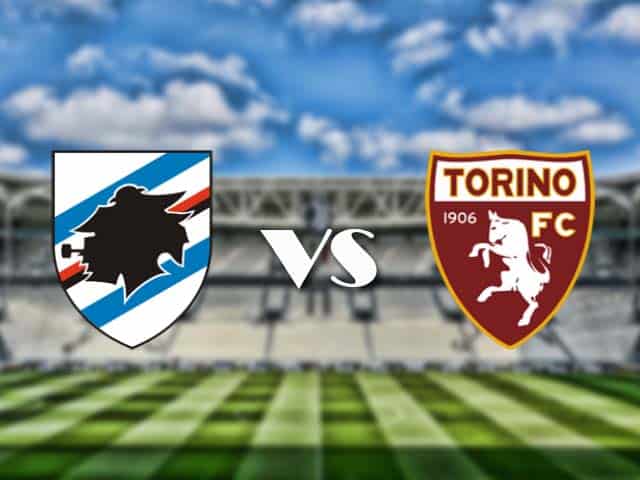 Soi kèo nhà cái trận Sampdoria vs Torino, 21/3/2021 Soi kèo nhà cái trận Sampdoria vs Torino, 21/3/2021