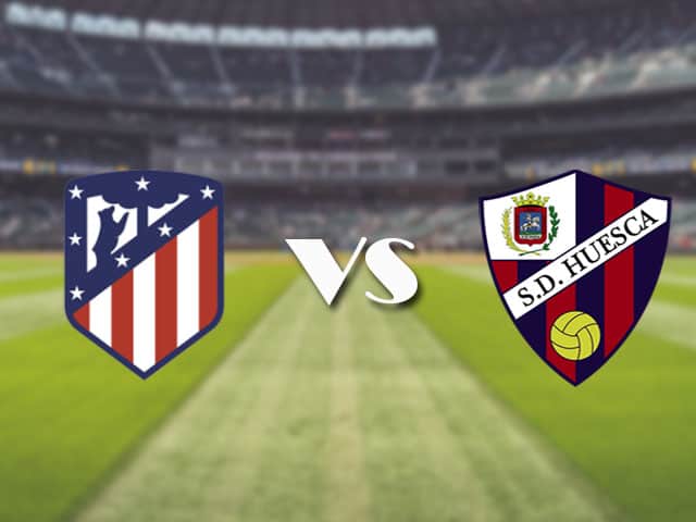 Soi kèo nhà cái trận Atl. Madrid vs Huesca, 23/4/2021 Soi kèo nhà cái trận Atl. Madrid vs Huesca, 23/4/2021