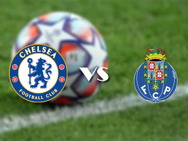 Soi kèo nhà cái trận Chelsea vs FC Porto, 14/04/2021 Soi kèo nhà cái trận Chelsea vs FC Porto, 14/04/2021