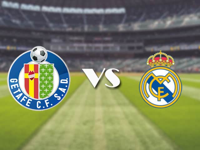 Soi kèo nhà cái trận Getafe vs Real Madrid, 19/4/2021 Soi kèo nhà cái trận Getafe vs Real Madrid, 19/4/2021