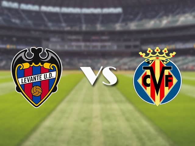 Soi kèo nhà cái trận Levante vs Villarreal, 19/4/2021 Soi kèo nhà cái trận Levante vs Villarreal, 19/4/2021