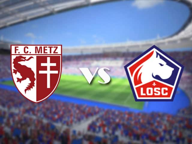 Soi kèo nhà cái trận Metz vs Lille, 10/4/2021 Soi kèo nhà cái trận Metz vs Lille, 10/4/2021
