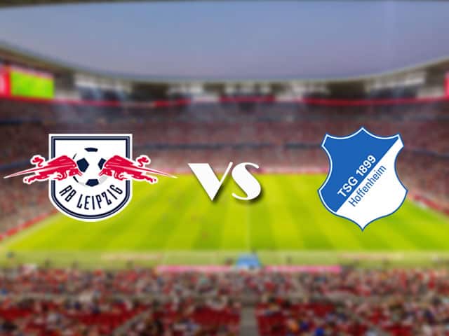 Soi kèo nhà cái trận RB Leipzig vs Hoffenheim, 17/4/2021 Soi kèo nhà cái trận RB Leipzig vs Hoffenheim, 17/4/2021