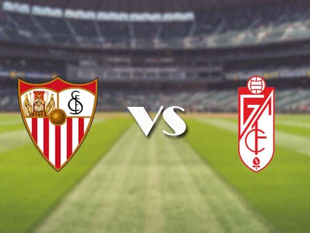 Soi kèo nhà cái trận Sevilla vs Granada CF, 25/4/2021 Soi kèo nhà cái trận Sevilla vs Granada CF, 25/4/2021