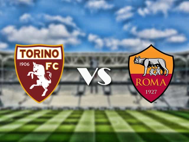 Soi kèo nhà cái trận Torino vs AS Roma, 18/4/2021 Soi kèo nhà cái trận Torino vs AS Roma, 18/4/2021
