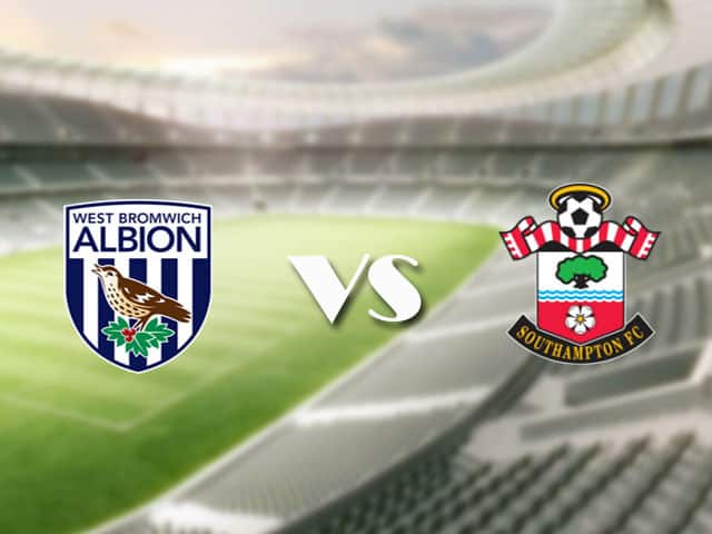 Soi kèo nhà cái trận West Brom vs Southampton, 13/4/2021 Soi kèo nhà cái trận West Brom vs Southampton, 13/4/2021