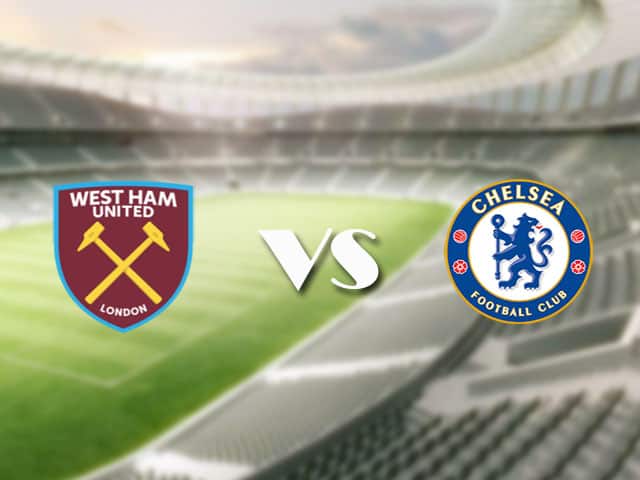 Soi kèo nhà cái trận West Ham vs Chelsea, 24/4/2021 Soi kèo nhà cái trận West Ham vs Chelsea, 24/4/2021