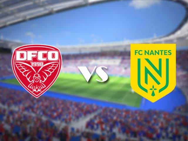 Soi kèo nhà cái trận Dijon vs Nantes, 17/05/2021 Soi kèo nhà cái trận Dijon vs Nantes, 17/05/2021