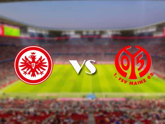 Soi kèo nhà cái trận Eintracht Frankfurt vs Mainz, 09/05/2021 Soi kèo nhà cái trận Eintracht Frankfurt vs Mainz, 09/05/2021